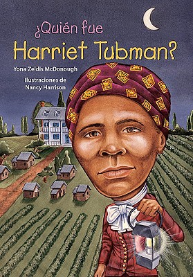 ¿Quién fue Harriet Tubman?